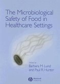 The Microbiological Safety of Food in Healthcare Settings