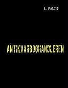 Antikvarboghandleren - Falsig, L.