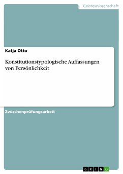 Konstitutionstypologische Auffassungen von Persönlichkeit - Otto, Katja