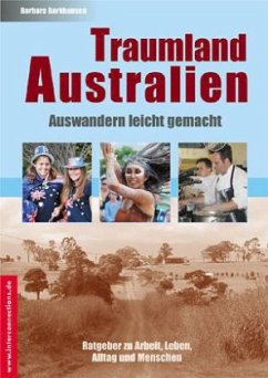 Traumland Australien, Auswandern leicht gemacht - Barkhausen, Barbara