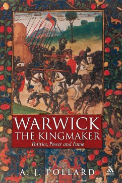 Warwick the Kingmaker - Pollard, Anthony James
