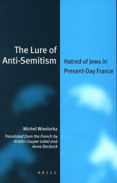 The Lure of Anti-Semitism - Wieviorka, Michel