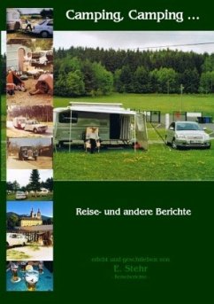 Camping, Camping ... - Stehr, Ekkehard