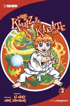 Kung Fu Klutz and Karate Cool, Volume 2 - Milky, D J; Seidenberg, Mark