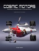 Cosmic Motors: Spaceships, Cars and Pilots of Another Galaxy