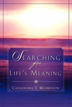Searching For Life's Meaning - Morrison, Cassandra T.