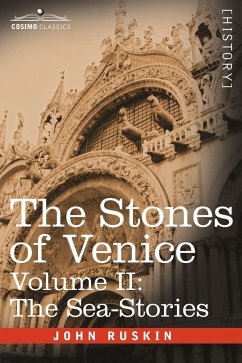 The Stones of Venice - Volume II - Ruskin, John