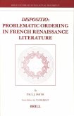 Dispositio: Problematic Ordering in French Renaissance Literature