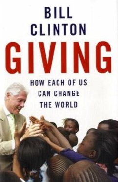 Giving: How Each of Us Can Change the World - Clinton, Bill