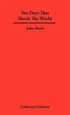 Ten Days That Shook The World - Reed, John