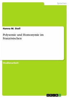 Polysemie und Homonymie im Französischen - Stoll, Hanna M.