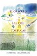 El Oraculo de Las Tres Tortugas - Bild 1