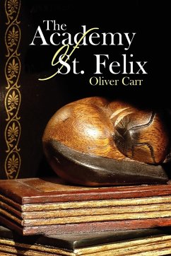 The Academy of St. Felix - Carr, Oliver
