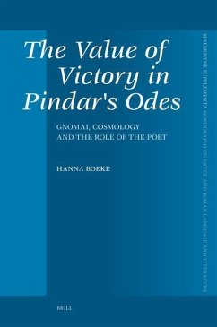 The Value of Victory in Pindar's Odes - Boeke, Hanna