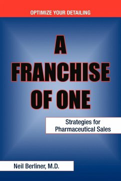 A Franchise of One - Berliner, M. D. Neil