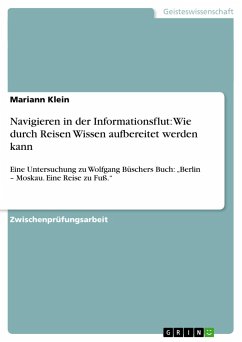 Navigieren in der Informationsflut: Wie durch Reisen Wissen aufbereitet werden kann