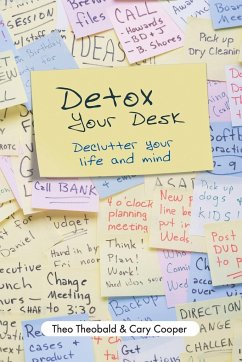 Detox Your Desk - Theobald, Theo;Cooper, Cary L.