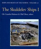 The Skuldevel Ships I: Topography, Archaeology, History, Conservation and Display