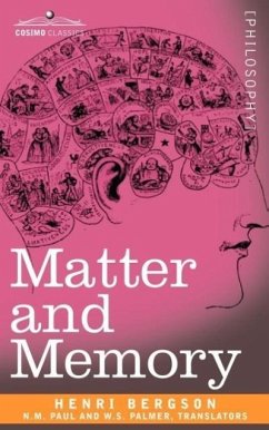 Matter and Memory - Bergson, Henri Louis