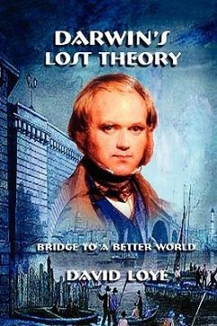 Darwin's Lost Theory - Loye, David