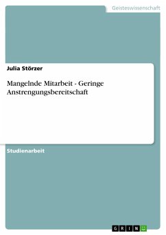 Mangelnde Mitarbeit - Geringe Anstrengungsbereitschaft