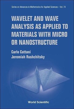 Wavelet and Wave Analysis as Applied to Materials with Micro or Nanostructure - Cattani, Carlo; Rushchitski, Jarema Jaroslavich