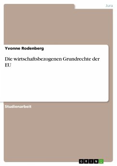 Die wirtschaftsbezogenen Grundrechte der EU - Rodenberg, Yvonne