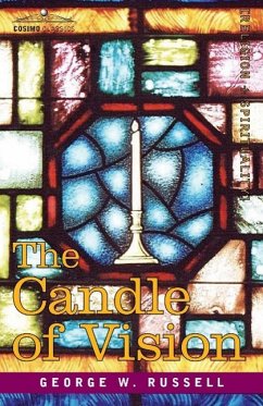 The Candle of Vision - Russell, George W