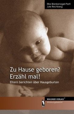 Cover Zu Hause geboren? Erzähl mal!