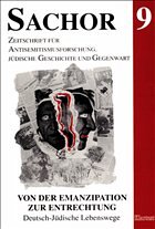 Von der Emanzipation zur Entrechtung. Deutsch-Jüdische Lebenswege Von der Emanzipation zur Entrechtung. Deutsch-Jüdische Lebenswege