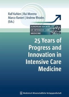 25 Years of Progress and Innovation in Intensive Care Medicine - Kuhlen, R. / Moreno, R. / Ranieri, M. / Rhodes, A. (Hgg.)