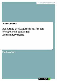 Bedeutung des Kulturschocks für den erfolgreichen kulturellen Anpassungsvorgang - Kodzik, Joanna
