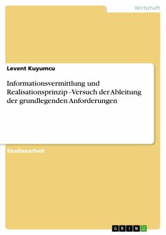Informationsvermittlung und Realisationsprinzip - Versuch der Ableitung der grundlegenden Anforderungen - Kuyumcu, Levent