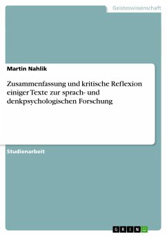 Zusammenfassung und kritische Reflexion einiger Texte zur sprach- und denkpsychologischen Forschung - Nahlik, Martin