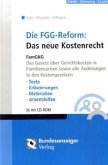 Die FFG Reform, Das neue Kostenrecht, m. CD-ROM