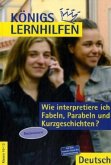 Wie interpretiere ich Fabeln, Parabeln und Kurzgeschichten?, Basiswissen