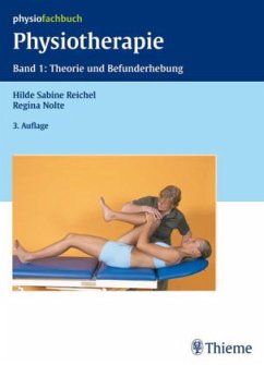 Theorie und Befunderhebung / Physiotherapie Bd.1 - Reichel, Hilde-Sabine; Nolte, Regina