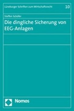 Die dingliche Sicherung von EEG-Anlagen - Schöfer, Steffen