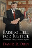 Raising Hell for Justice: The Washington Battles of a Heartland Progressive