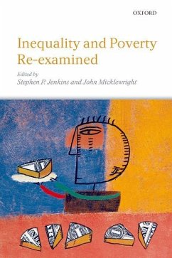 Inequality and Poverty Re-Examined - Jenkins, Stephen P. / Micklewright, John (eds.)