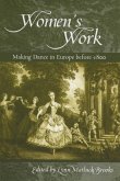 Womenas Work: Making Dance in Europe Before 1800