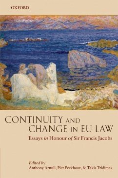 Continuity and Change in EU Law - Arnull, Anthony / Eeckhout, Piet / Tridimas, Takis (eds.)