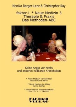 faktor-L * Neue Medizin 3 * Das Methoden ABC - Berger-Lenz, Monika;Ray, Christopher;Barro, Nicolas René