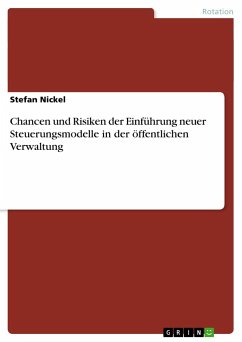 Chancen und Risiken der Einführung neuer Steuerungsmodelle in der öffentlichen Verwaltung - Nickel, Stefan