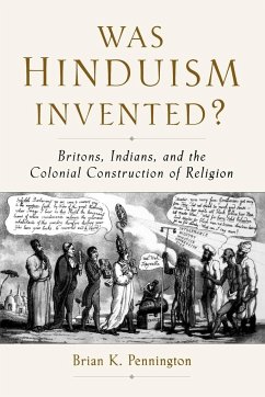 Was Hinduism Invented? - Pennington, Brian K. (Assistant Professor of Religion, Department of