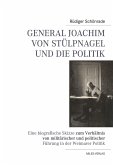 General Joachim von Stülpnagel und die Politik