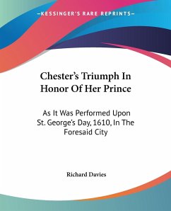 Chester's Triumph In Honor Of Her Prince