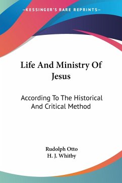Life And Ministry Of Jesus - Otto, Rudolph