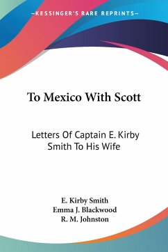 To Mexico With Scott - Smith, E. Kirby