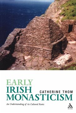 Early Irish Monasticism - Thom, Catherine Early Irish Monasticism - Thom, Catherine